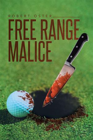 Cover of the book Free Range Malice by Paul Barcelo