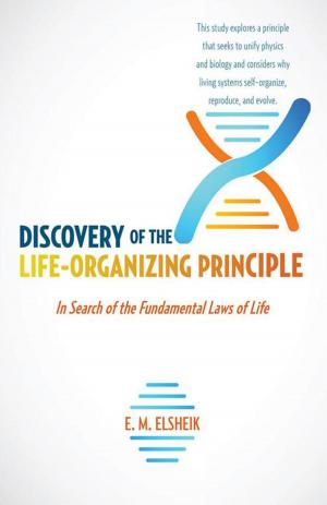 Cover of the book Discovery of the Life-Organizing Principle by Caroline Burnet, Caroline Harding