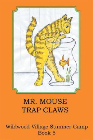 Cover of the book Mr. Mouse Trap Claws by Samantha Pague