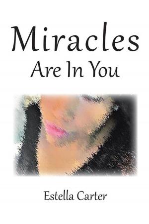 Cover of the book Miracles Are in You by Patricia Young