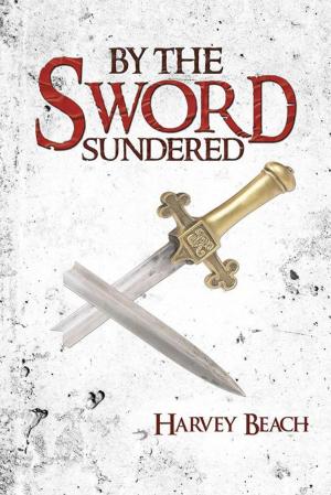 Cover of the book By the Sword Sundered by Dr. Paul Lutchman