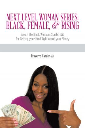 Cover of the book Next Level Woman Series: Black, Female, & Rising by Joseph R. Laurin