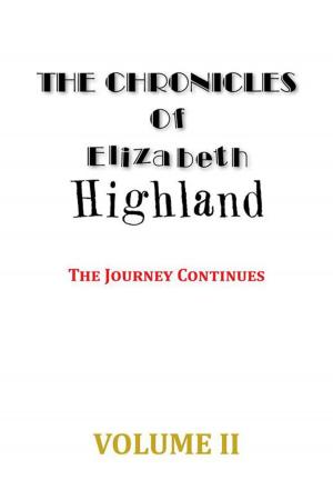Cover of the book The Chronicles of Elizabeth Highland by Pastor Stephen Kyeyune