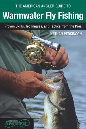Cover of the book American Angler Guide to Warmwater Fly Fishing by Chris Enss, Howard Kazanjian