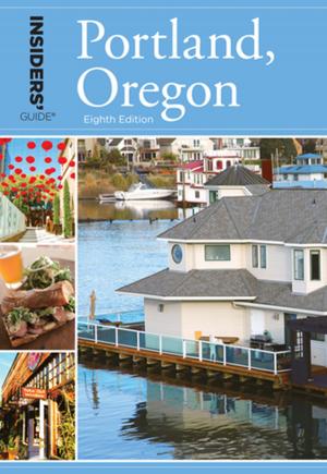 Book cover of Insiders' Guide® to Portland, Oregon