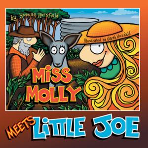Cover of the book Miss Molly Meets Little Joe by Gillian Watch Whittall
