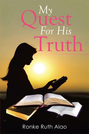 Cover of the book My Quest for His Truth by Anthony S Farah