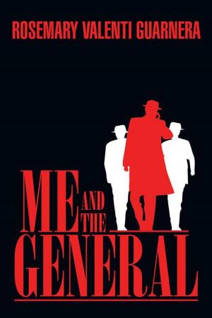 Cover of the book Me and the General by Marco Santucci