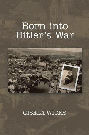 Cover of the book Born into Hitler's War by Anthony Joseph