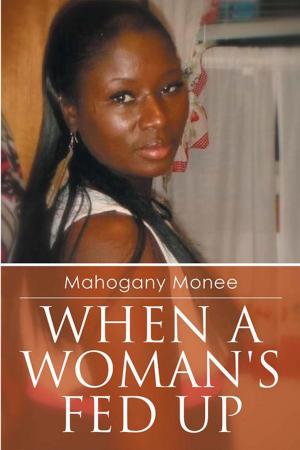 Cover of the book When a Woman's Fed Up by Muzire Mbuende