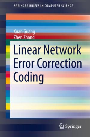 Cover of the book Linear Network Error Correction Coding by Peter J. Morales, Dennis Anderson