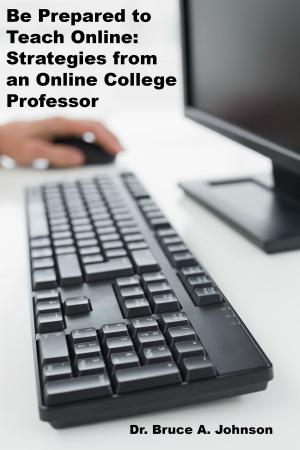 Book cover of Be Prepared to Teach Online: Strategies from an Online College Professor