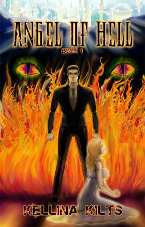 bigCover of the book Angel of Hell: Book 1 by 