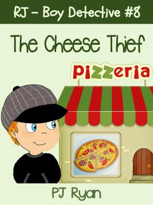 Book cover of RJ - Boy Detective #8: The Cheese Thief