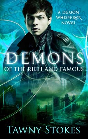 Book cover of Demons of the Rich and Famous (Demon Whisperer)