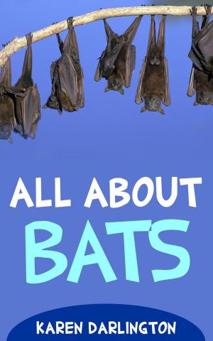 Cover of the book All About Bats by Karen Darlington