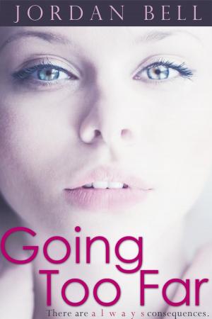 Cover of the book Going Too Far by Amanda Dick