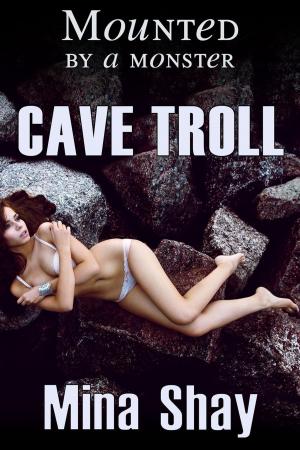 Book cover of Mounted by a Monster: Cave Troll