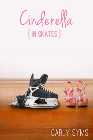 Cover of the book Cinderella in Skates by Brian Bosselman