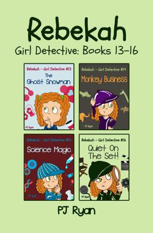 Cover of the book Rebekah - Girl Detective Books 13-16: 4 Book Bundle by Amanda Brice, Mónica Ocaña (Translator)