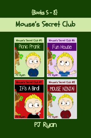 Cover of the book Mouse's Secret Club Books 5-8: 4 Book Bundle - Fun Short Stories for Kids by Terry C. Simpson