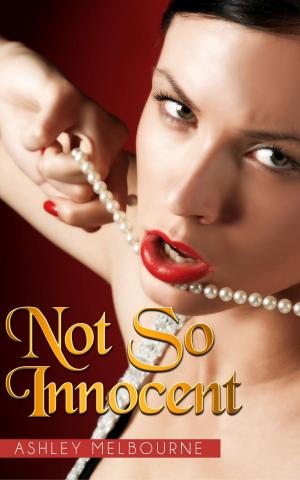 Cover of the book Not So Innocent by Cara J Alexander