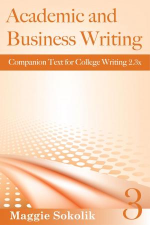 Cover of the book Academic and Business Writing, Workbook 3 by Dorothy Zemach