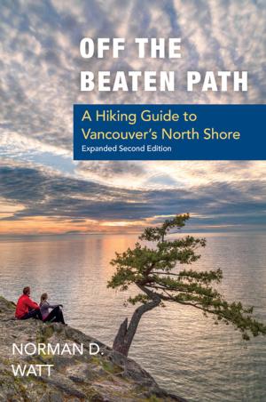 Cover of the book Off the Beaten Path, Expanded Second Ed. by Mark Winston, Renée Sarojini Saklikar