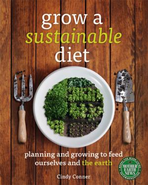 Cover of the book Grow a Sustainable Diet by Peter Bane