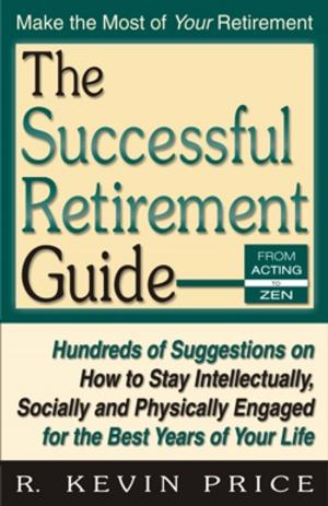 Cover of the book The Successful Retirement Guide by 程書林, 林少山