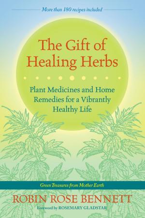 Cover of the book The Gift of Healing Herbs by Dr Gutta Lakshmana Rao