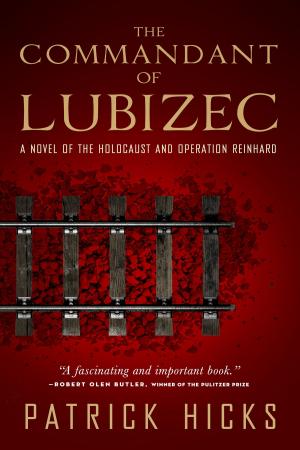 Cover of the book The Commandant of Lubizec by Pasi Ilmari Jaaskelainen