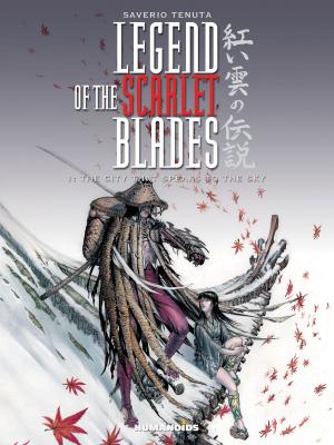 bigCover of the book Legend of the Scarlet Blades #1 : The City that Speaks to the Sky by 