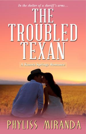Cover of the book The Troubled Texan by Amara Royce