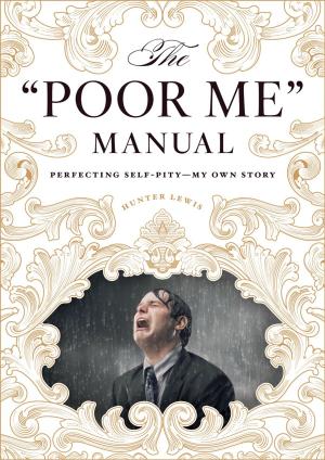 Book cover of The "Poor Me" Manual
