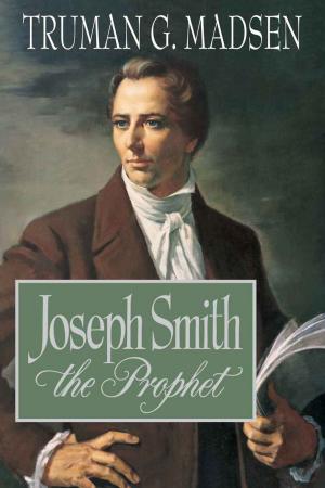 Cover of the book Joseph Smith the Prophet by Richard D. Draper, Michael D. Rhodes