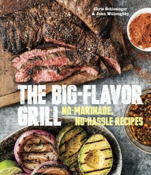 Cover of the book The Big-Flavor Grill by Jeff Phillips