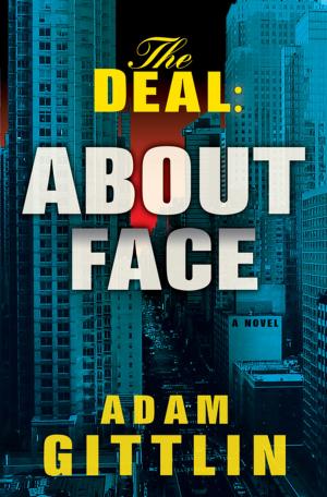 Cover of the book The Deal: About Face by Helaine Mario