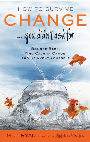 Cover of the book How to Survive Change . . . You Didn't Ask For by Beresford, J.D., Ventura, Varla