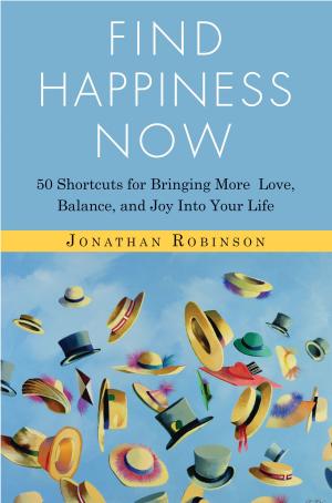 Cover of the book Find Happiness Now by Robert Waggoner, Caroline McCready
