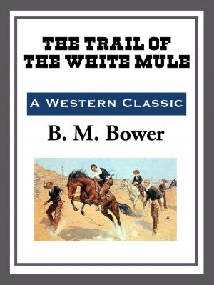 Cover of the book The Trail of the White Mule by Thomas J. O'Hara
