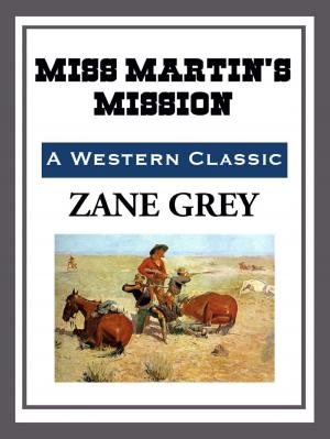 Cover of the book Miss Martin's Mission by Stanley R. Lee