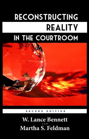 Cover of Reconstructing Reality in the Courtroom: Justice and Judgment in American Culture