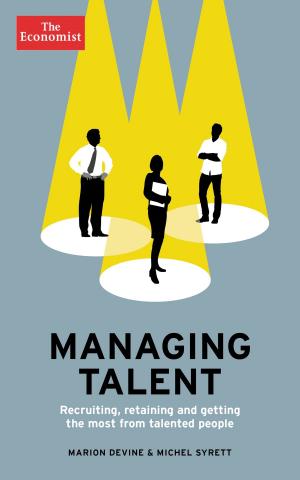 Cover of the book Managing Talent by John Peet, Anton La Guardia, The Economist