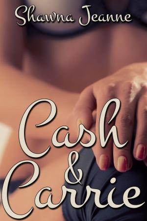 Cover of the book Cash and Carrie by Christine Glover