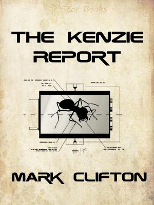 Cover of the book The Kenzie Report by Malcolm Jameson