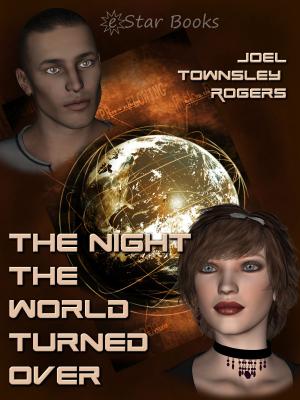 Cover of the book The Night the World Turned Over by Robert Leslie Bellem
