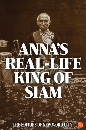 Cover of the book Annas Real-Life King of Siam by Charles Mee