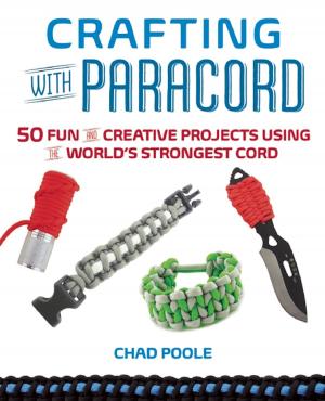 Cover of the book Crafting with Paracord by Paul J. Roarke