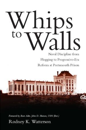 Cover of the book Whips to Walls by Edward L. Beach